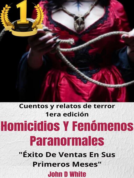 Title details for Homicidios Y Fenómenos Paranormales by John D White - Available